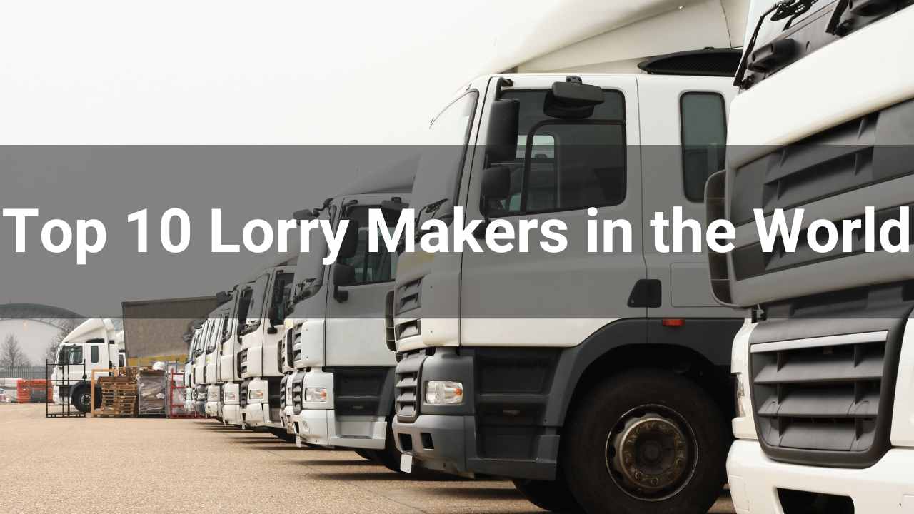 Top Lorry Makers in the World